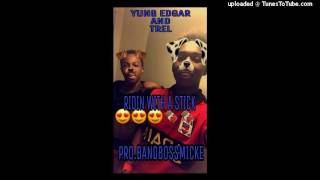 Yung Edgar Ft Trel - Ridin With A Stick [Pro. BandBossMicke]