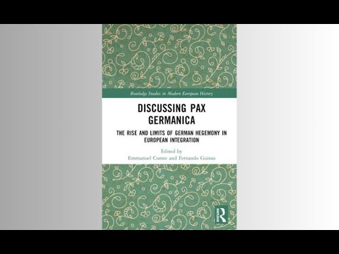 Discussing Pax Germanica: The Rise and Limits of German Hegemony in European Integration