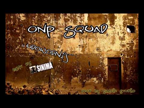 ONP Squad - "Udowodnij"