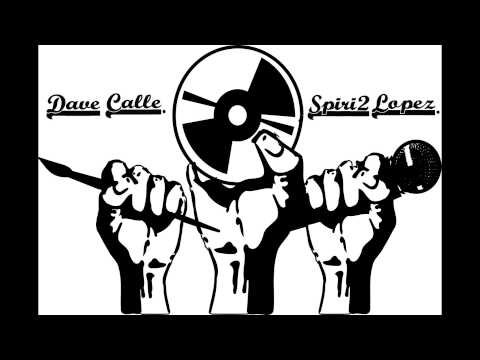 Dave Calle ft Spiri2 Lopez-Libertad de Expresión  ©2K15