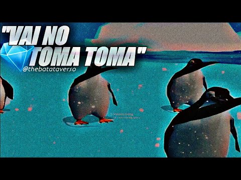 pinguins dançando melodia envolvente vai no toma toma (ORIGINAL E EXTENDIDO E TAMBÉM EM 1080p)