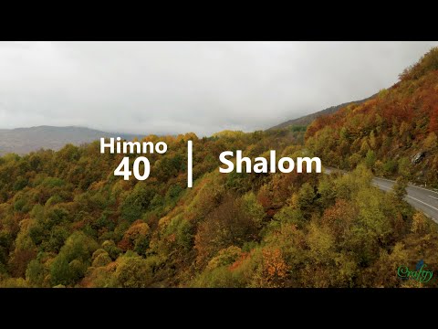 Himno 40 - Shalom - Himnario Adventista
