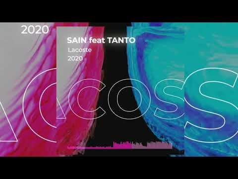 SAIN feat. TANTO - LACOSTE