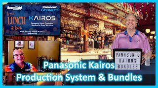 Panasonic Kairos Production Systems and Bundles