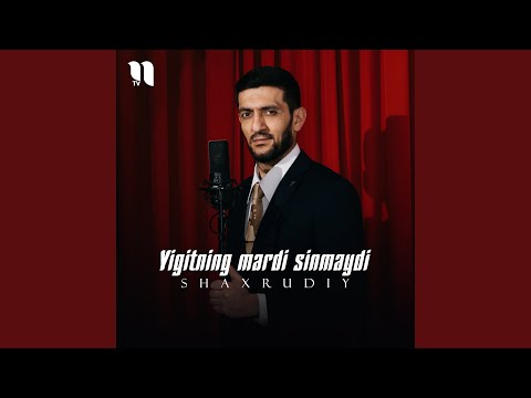 Yigitning mardi sinmaydi