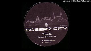 Toxedo - For Juliane