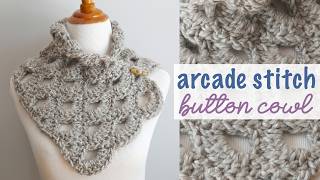 Arcade Stitch Crochet Button Cowl (VERY Quick to Stitch Up!)