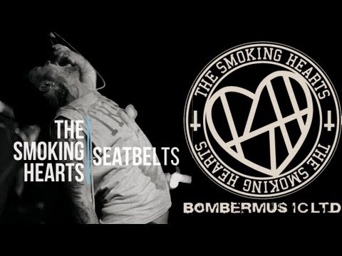 The Smoking Hearts - Seatbelts  (Official Video)