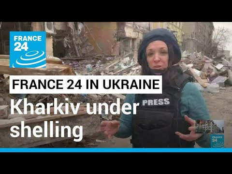 Kharkiv under shelling: About 1,500 buildings hit, 100 schools, nurseries • FRANCE 24 English