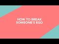 How to Break Someone's Ego | Life's Messy, Live Happy S2E21