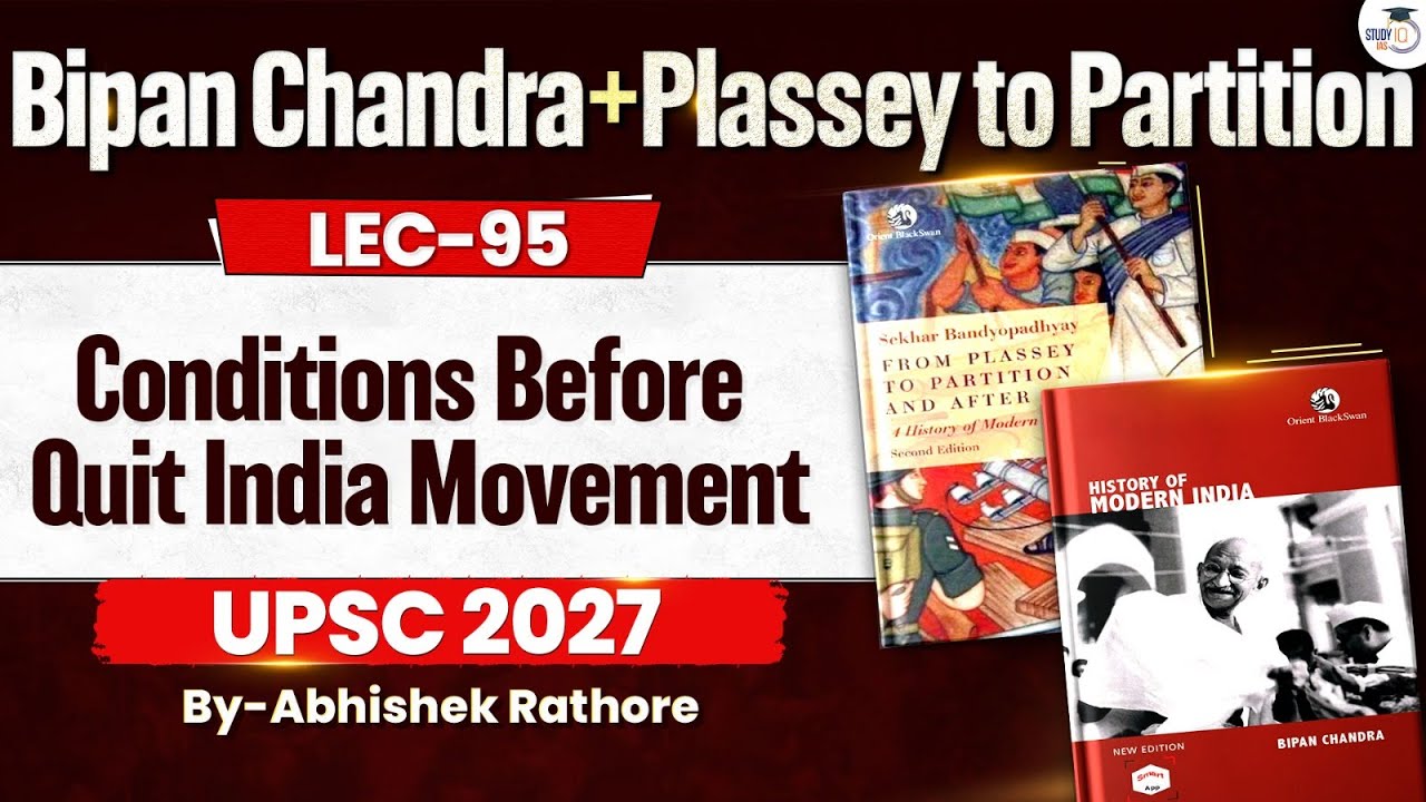 Conditions Before Quit India Movement | UPSC Modern History | Lec 95 | StudyIQ IAS