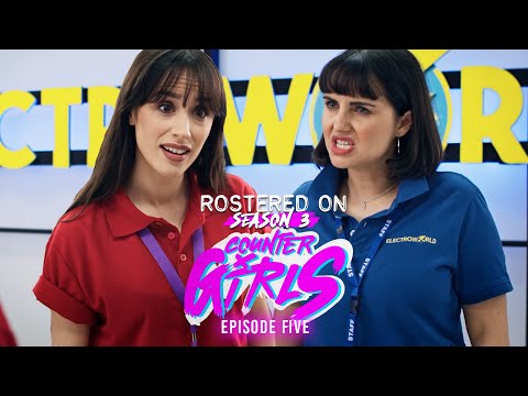 ROSTERED ON - SEASON 3: COUNTER GIRLS | Episode 5