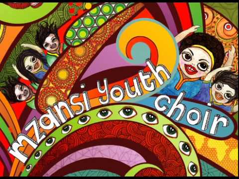 Mzansi Youth Choir - Ndikhokhele