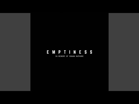 Emptiness (feat. Rohan Rathore)