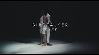 Birdtalker - Heavy (Official Video)
