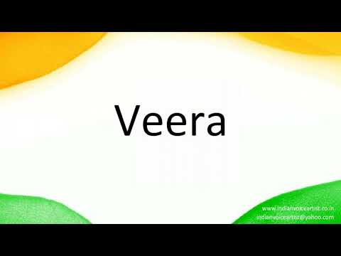 How to correctly pronounce in Hindi "Veera".