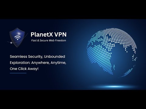 PlanetX VPN: Fast & Secure Net