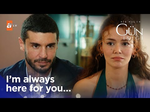 I'm always here for you... - Bir Kucuk Gun Isigi | Short Scenes