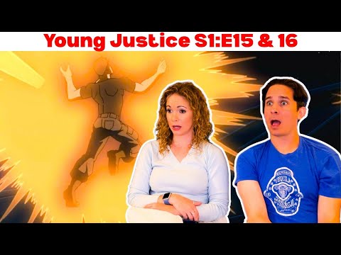 Young Justice Season 1 Reaction | Episodes 15 & 16
