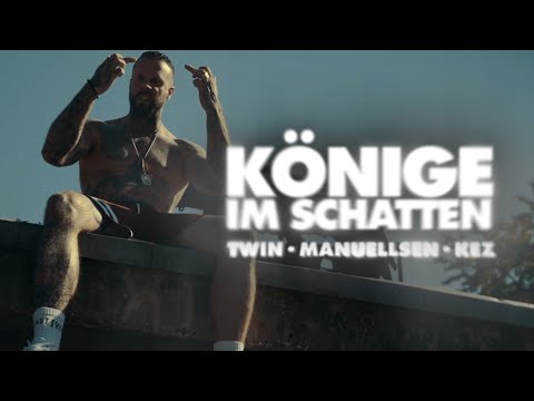 Twin x Manuellsen x Kez - Könige im Schatten (prod. by Haleem)