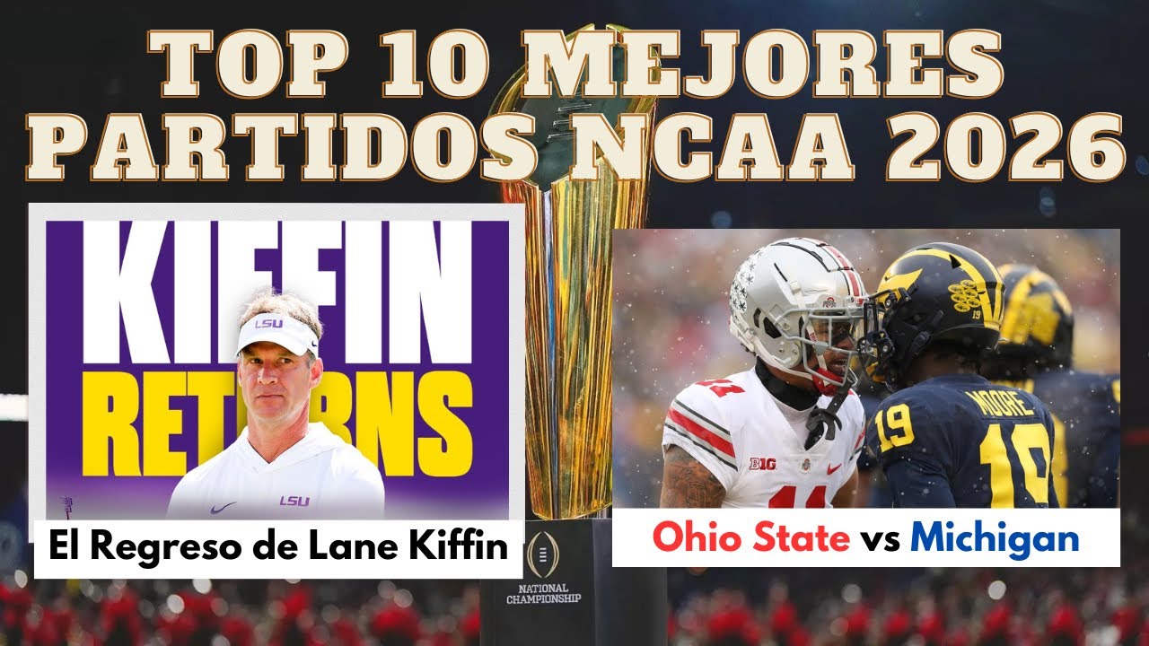 Los 10 mejores partidos de la temporada 2026 de College Football