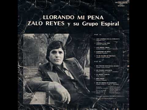 Zalo Reyes - Llorando Mi Pena