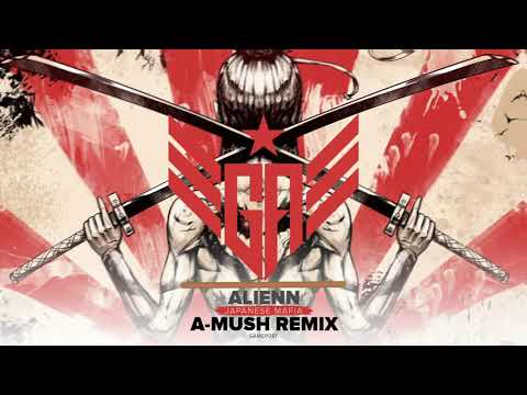 ALIENN - Japanese Mafia (A-Mush Remix)