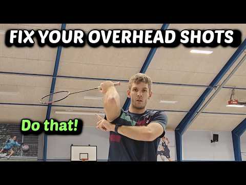 Fix Your Overhead Shots in Badminton