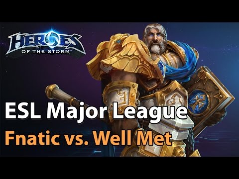► Heroes of the Storm (Pro Gameplay) - Fnatic vs. Well Met - ESL Major League