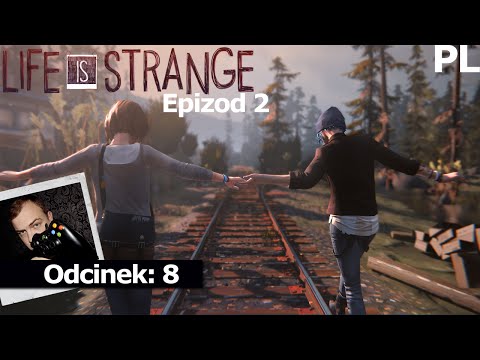 Zagrajmy w: Life Is Strange Epizod 2 #8 Dwa Wieloryby 60 FPS Gameplay PL [PC]
