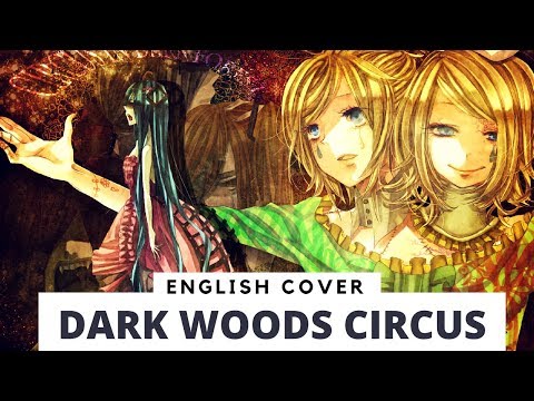 Dark Woods Circus (English ver. by Froggie)