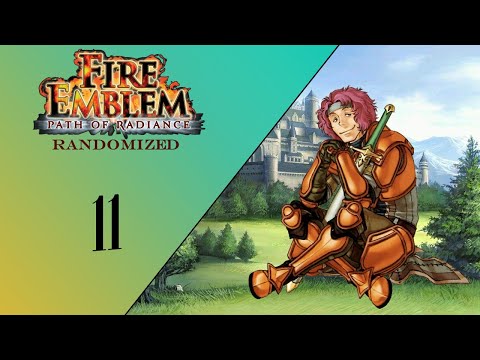 Makalovvvvvv :: Fire Emblem Path of Radiance Randomizer Ep.  11