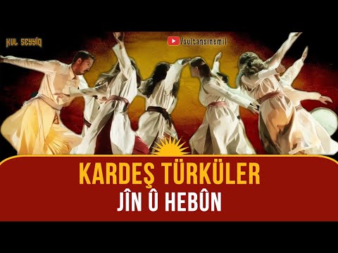 Kardeş Türküler - Jîn û Hebûn (Altyazılı)
