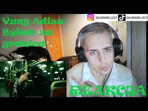 Yung Adisz - "Byłem Za Granicą" (Music Video) Prod. Nxrth (REAKCJA!!!)