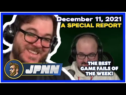 A JPNN Special Report - The Best Game Fails For the Week of December 11, 2021