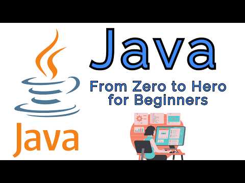 Java Programming Tutorial From Zero To Hero For Beginners