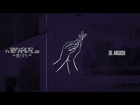 BEYOND THE ANIMUS - ANGUISH (FULL ALBUM STREAM)