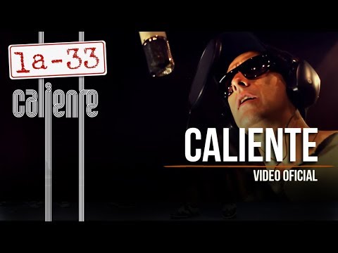 La-33 - Caliente - (Video Oficial)