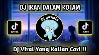 Download lagu DJ IKAN DALAM KOLAM VIRAL TIKTOK 2023 JEDAG JEDUG FULL BASS TERBARU mp3