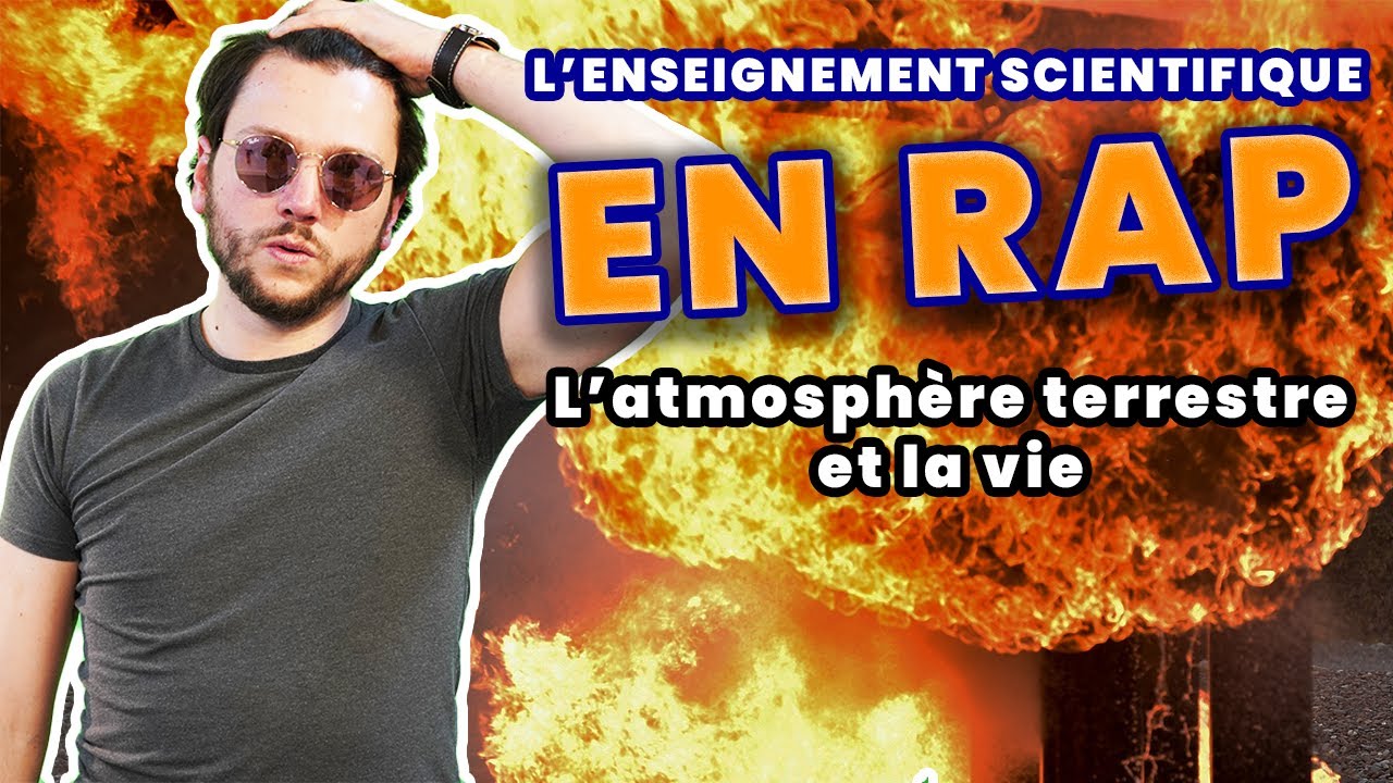 L'ATMOSPHÈRE TERRESTRE ET LA VIE (Clip Officiel) - Rap Enseignement Scientifique