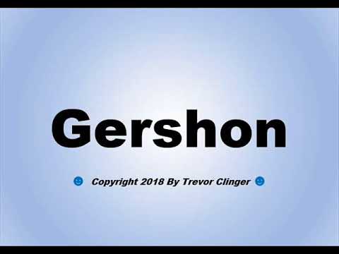 How To Pronounce Gershon