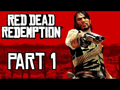 Red Dead Redemption - Gameplay Walkthrough - Part 1 - "New Austin"