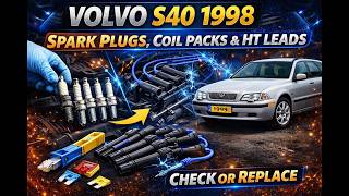 Volvo S40 V40 1998 Spark Plugs, Coil Packs & HT Leads Replacement