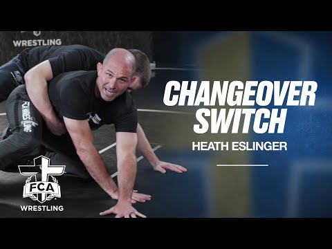 CHANGEOVER SWITCH - HEATH ESLINGER | FCA Wrestling TECHNIQUE