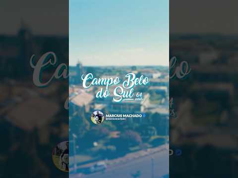 Feliz aniversário, Campo Belo do Sul! 🥳 | Marcius Machado