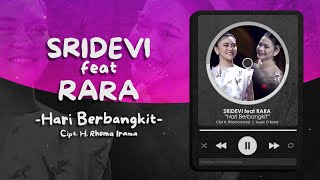 Download lagu SRIDEVI FEAT RARA - HARI BERBANGKIT LIRIK mp3