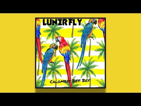 Calombey Bey! Bey! LUNΣRFLY (Original Mix°)