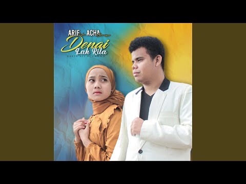 Denai Lah Rila (feat. Acha Clarissa)