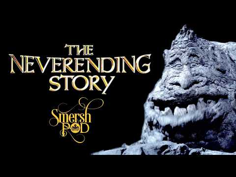 Smersh Pod - The NeverEnding Story