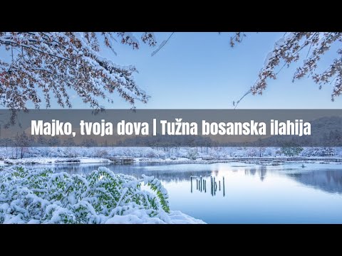 Majko, tvoja dova - Bosanske Ilahije 2026